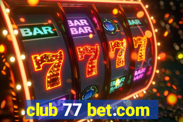 club 77 bet.com